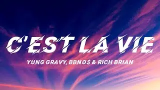 Yung Gravy, bbno$ & Rich Brian - C'est La Vie (Lyrics) 