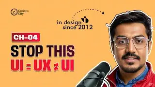 Ch 4 Difference between UX, UI and UI/UX | Practical UX Design Course | Bharat Apat | Curious City