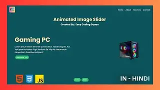 Create Animated Image Slider Using HTML, CSS and JavaScript | Tutorial in Hindi. #website