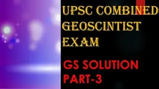 UPSC geophysicist exam preparation| how to prepare general science| UPSC GS SOLUTION PART 3|