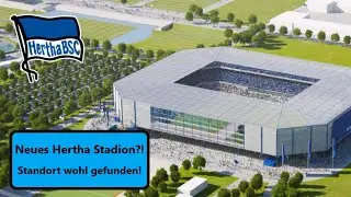 Neues Hertha Stadion!? Standort wohl gefunden! Bald keine Spiele im Olympiastadion mehr?