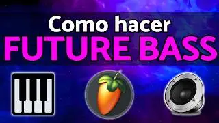 🔥Como HACER FUTURE BASS | 100% FL Studio Tutorial