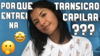 TRANSIÇÃO CAPILAR