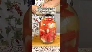 Маринованный арбузы на зиму по рецепту моей мамы #рецепт #рецепты #арбуз