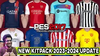 PES 2017 | NEW KITPACK 2023-2024 UPDATE - CONCEPT VERSION