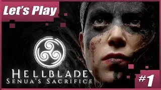 Let's Play Hellblade: Senua's Sacrifice (Part 1)