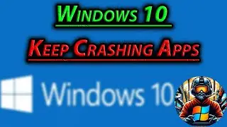 Fix Hanging or Crashing Apps in Windows 10. (Easy Guide)