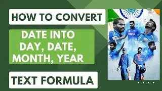 How to Extract Date, Day, Month, Year From Date | TEXT Formula | How to use TEXT function