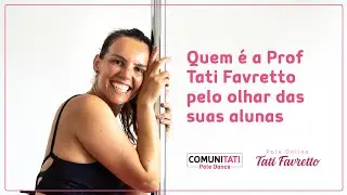 Quem é a Prof Tati Favretto pelo olhar das suas alunas da 