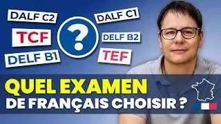 DELF, DALF, TCF ou TEF : Quel Examen de français choisir selon votre Situation ?