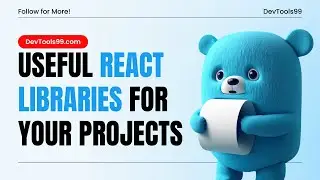 Useful React Libraries for Your Projects 