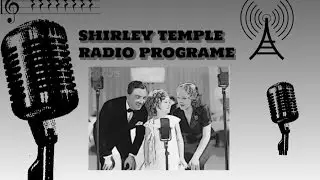 Shirley Temple The Radio Programe