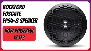 REVIEW (2026): Rockford Fosgate PPS4-8 Speaker. Features