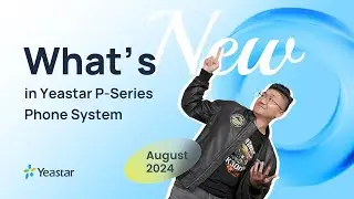 [August 2024]What's New in P-Series Phone System