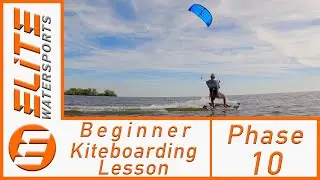 Beginner Kiteboarding Lesson - Phase 10 