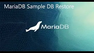 Maria DB Basics - 02 - MariaDB Sample Database Restore - Tamil # How to MariaDB Sample DB Restore