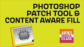Photoshop Tutorial Patch Tool and Content Aware Fill