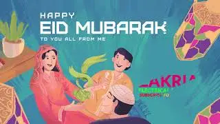 Happy Eid Mubarak to you all from me | Zakria Electrical Solution