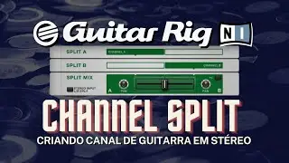 Aprenda como Utilizar o Split do Guitar Rig 5