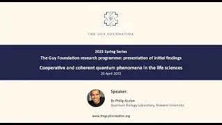 Philip Kurian (2023) Cooperative and coherent quantum phenomena in the life sciences