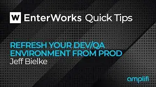 How to Refresh your Dev/QA Environment from PROD in EnterWorks