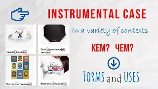 Basic Russian 4️⃣: Instrumental Case Summary: Forms and Uses
