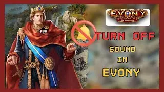 How to Turn off Sound in Evony 2024?