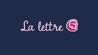 Les valeurs de la lettre G