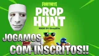 PROP HUNT FORTNITE!! ESCONDE ESCONDE COM INSCRITOS!!