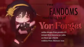 |The Fandoms React to Yor Forger!💋| Eng + Rus | 3/4| Gacha reaction |