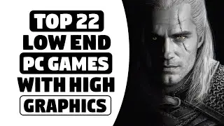 Top 22 REALISTIC Games for LOW END PC | 2GB | 4GB | RAM | 128 | 512 | MB | VRAM | Dual Core PC's