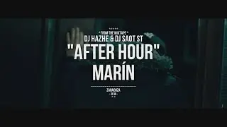 DJ Hazhe & DJ SaoT ST "After Hour" #112 Marín