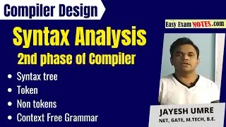 Syntax analysis phase of the compiler | Syntax tree, tokens, non tokens, CFG | Jayesh Umre