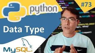 MySQL Data Type in Database | Python tutorial for beginners - 73