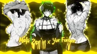 Maki Zen'in x Yor Forger [ Fanart ] 4K Edit
