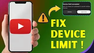 How to Fix YouTube Device Limit Exceeded Premium Error in 2026 (Quick Fix)