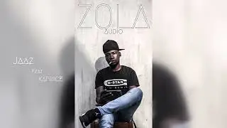 ZOLA _ Jazzboy & Kapriice (audio )