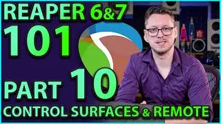 Reaper 101 Part 10:- Control Surfaces, MIDI Control and Remote Control