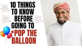 10 THINGS YOU NEED TO KNOW BEFORE JOINING *POP THE BALLOON SOMALI EDITION