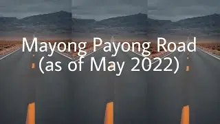 Mayong Payong Road || The Torch2: (Vlog 6: Part 2) as of May 2022
