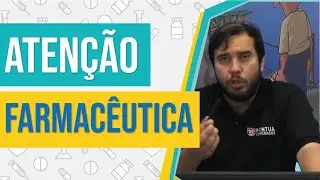 ATENÇÃO FARMACÊUTICA