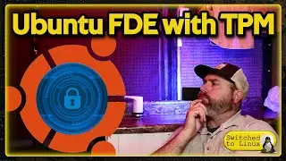Ubuntu Full Disk Encryption with TPM2.0