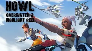 Howl | Overwatch 2 Highlights | All Roles