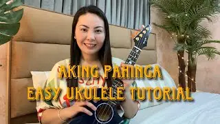AKING PAHINGA | DRO Perez | EASY UKULELE TUTORIAL