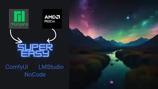 Manjaro Linux: ComfyUI & LM Studio with ROCm 6 - Effortless Super Easy Installation