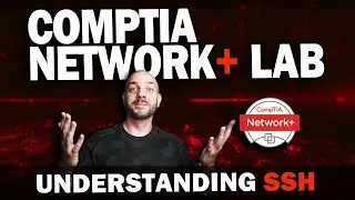 CompTIA Network+ Study Lab #1 | Understanding SSH with Cisco Packet Tracer