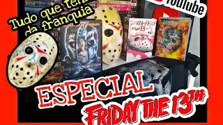 Especial Sexta-Feira 13 - Tudo que tenho da Franquia ( E uma Análise Original vs Reboot)