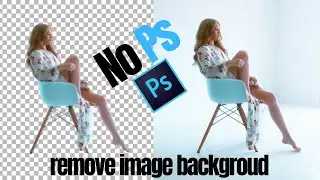 Remove Image Background Without Photoshop 2021