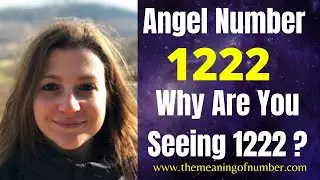 Why Do You Keep SEEING 1222? | 1222 Angel Number Meaning