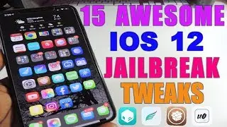 TOP 15 iOS 12 Jailbreak Tweaks